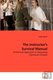 The Instructor'S Survival Manual