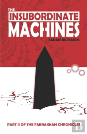 The Insubordinate Machines