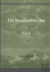 The Insufferable One