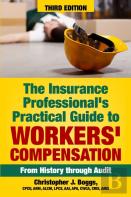 The Insurance Professional'S Practical Guide To Workers' Compensation