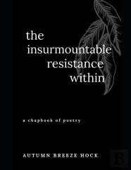 The Insurmountable Resistance Within