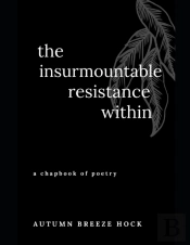 The Insurmountable Resistance Within