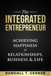 The Integrated Entrepreneur: Achieving H