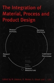 The Integration Of Material, Process And Product Design