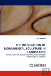 The Integration Of Monumental Sculpture In Landscapes