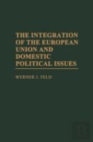 The Integration Of The European Union And Domestic Political Issues