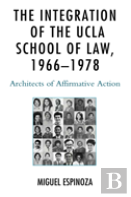 The Integration Of The Ucla School Of Law, 1966â€”1978