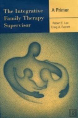 Bertrand.pt - The Integrative Family Therapy Supervisor: A Primer
