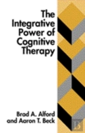 The Integrative Power Of Cognitive Therapy