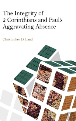 Bertrand.pt - The Integrity Of 2 Corinthians And Paul'S Aggravating Absence