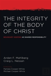 The Integrity Of The Body Of Christ
