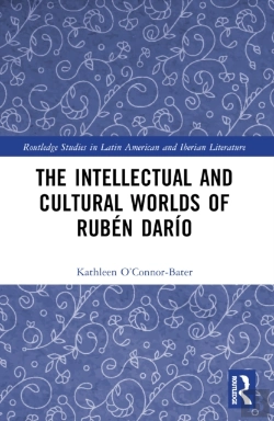 Bertrand.pt - The Intellectual And Cultural Worlds Of Ruben Dario