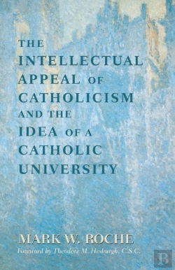 Bertrand.pt - The Intellectual Appeal Of Catholicism And The Idea Of A Catholic University
