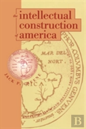 The Intellectual Construction Of America