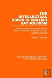 The Intellectual Crisis In English Catholicism
