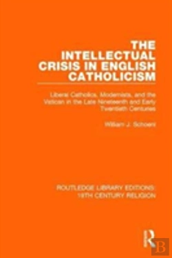 Bertrand.pt - The Intellectual Crisis In English Catholicism
