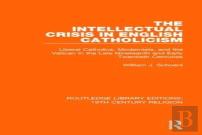 The Intellectual Crisis In English Catholicism