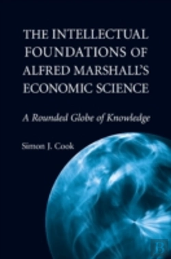 Bertrand.pt - The Intellectual Foundations Of Alfred Marshall'S Economic Science