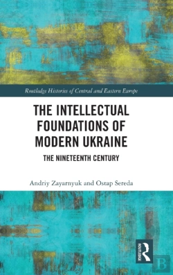 Bertrand.pt - The Intellectual Foundations Of Modern Ukraine