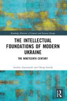 The Intellectual Foundations Of Modern Ukraine