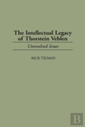 The Intellectual Legacy Of Thorstein Veblen