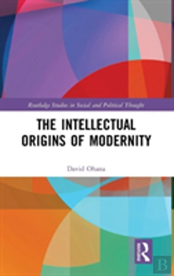 Bertrand.pt - The Intellectual Origins Of Modernity