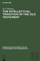 The Intellectual Tradition In The Old Testament