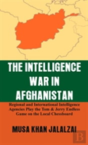 The Intelligence War In Afghanistan