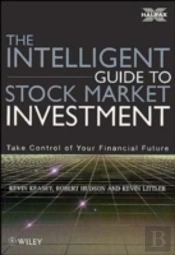 The Intelligent Guide To Stock Market Investment