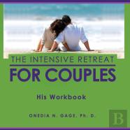 The Intensive Retreat For Couples His Workbook