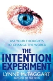 The Intention Experiment