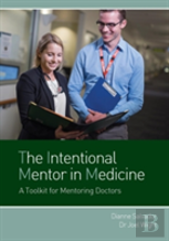 The Intentional Mentor In Medicine