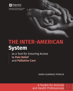 Bertrand.pt - The Inter-American System As A Tool For Ensuring Access To Pain Relief And Palliative Care