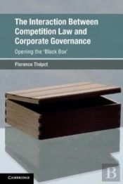 The Interaction Between Competition Law And Corporate Governance
