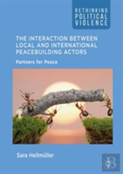 The Interaction Between Local And International Peacebuilding Actors