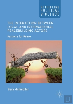 Bertrand.pt - The Interaction Between Local And International Peacebuilding Actors