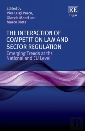 The Interaction Of Competition Law And Sector Re - Emerging Trends At The National And Eu Level