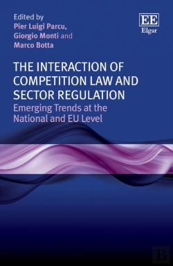 Bertrand.pt - The Interaction Of Competition Law And Sector Re - Emerging Trends At The National And Eu Level