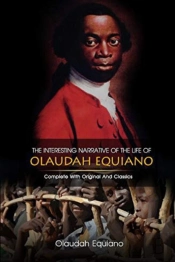 The Interesting Narrative Of The Life Of Olaudah Equiano Illustrated