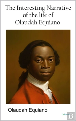 Bertrand.pt - The Interesting Narrative Of The Life Of Olaudah Equiano