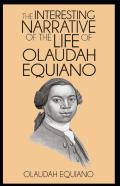 The Interesting Narrative Of The Life Of Olaudah Equiano, Or Gustavus Vassa, The African
