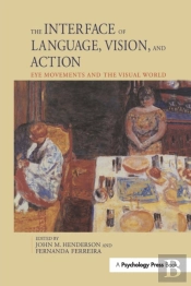 The Interface Of Language, Vision, And Action