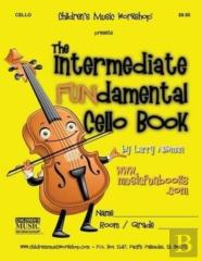 The Intermediate Fundamental Cello Book