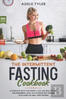 The Intermittent Fasting Cookbook