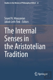 The Internal Senses In The Aristotelian Tradition