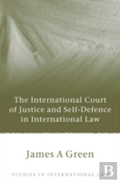 The International Court Of Justice And Self-Defence In International Law