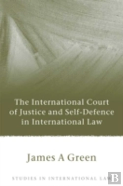 Bertrand.pt - The International Court Of Justice And Self-Defence In International Law