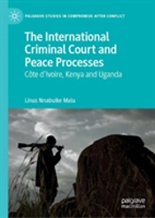 The International Criminal Court And Peace Processes