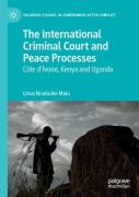 The International Criminal Court And Peace Processes