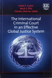 The International Criminal Court In An Effective Global Justice System